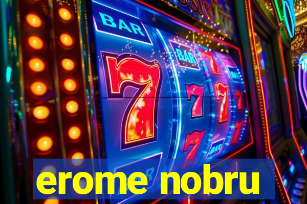 erome nobru